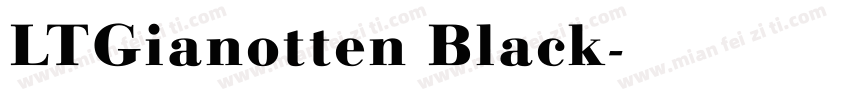 LTGianotten Black字体转换